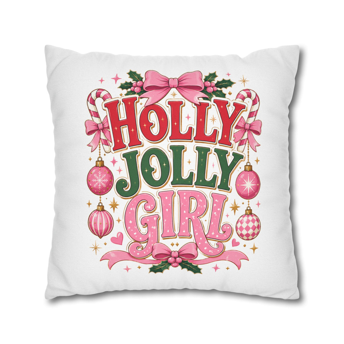 Holly Jolly Girl Christmas Pillowcase — Festive Pink Holiday Throw Pillow Cover