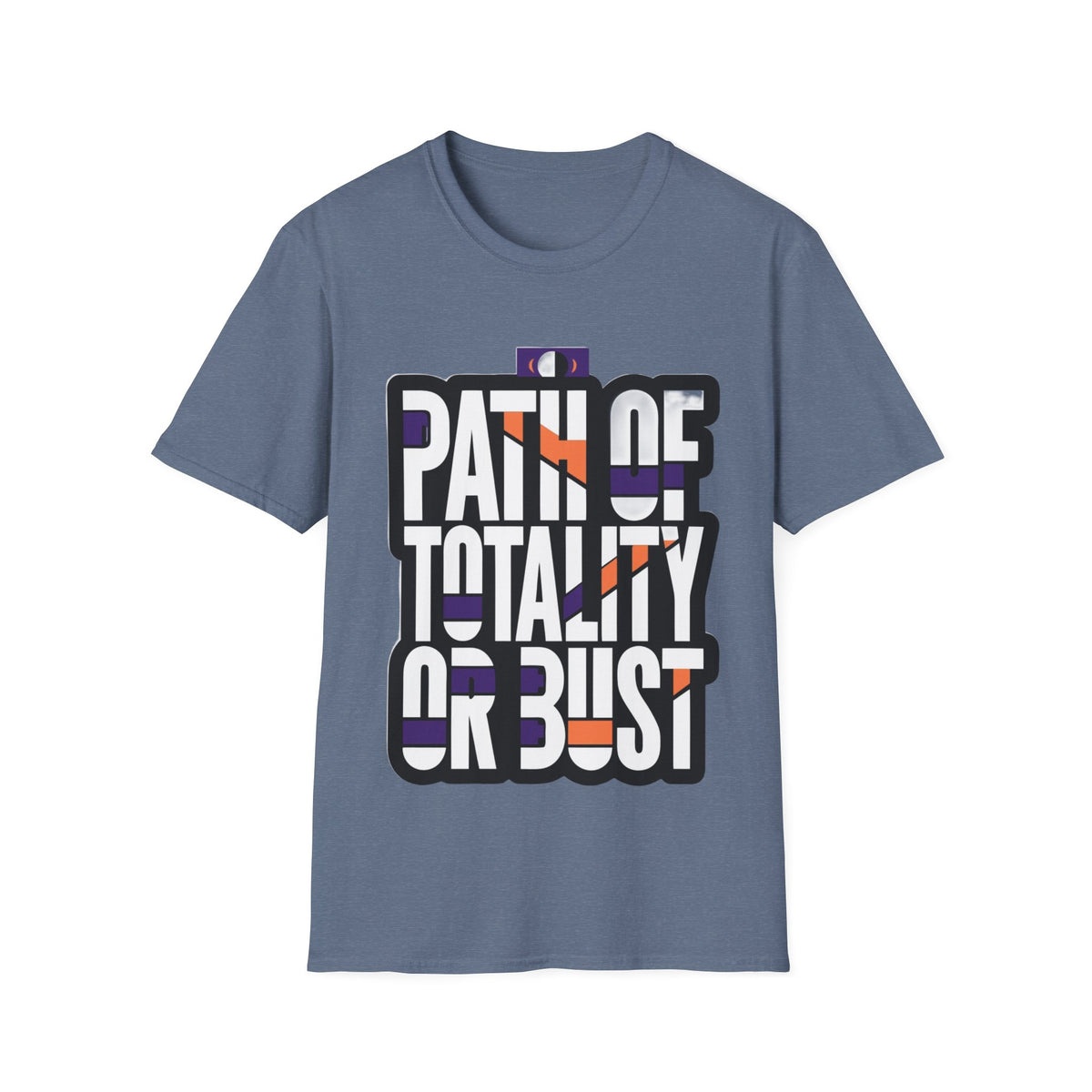 Path Of Totality Or Bust T-Shirt (Design 02) - Trending Now - August 2026