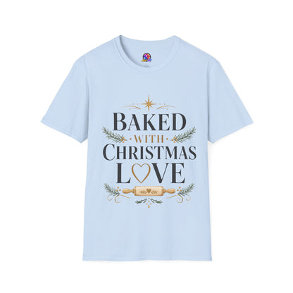 T-Shirt — "Baked With Christmas Love" Holiday Baking Shirt