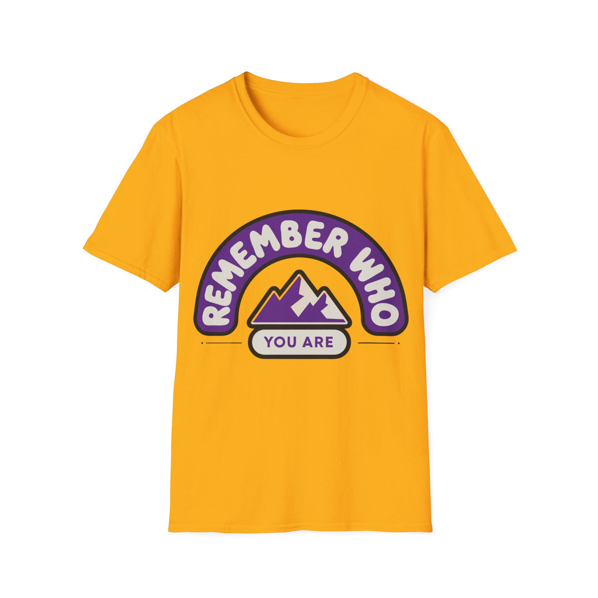 Remember Who You Are T‑Shirt — Inspirational Mountain Graphic - Trending Now - August 2026