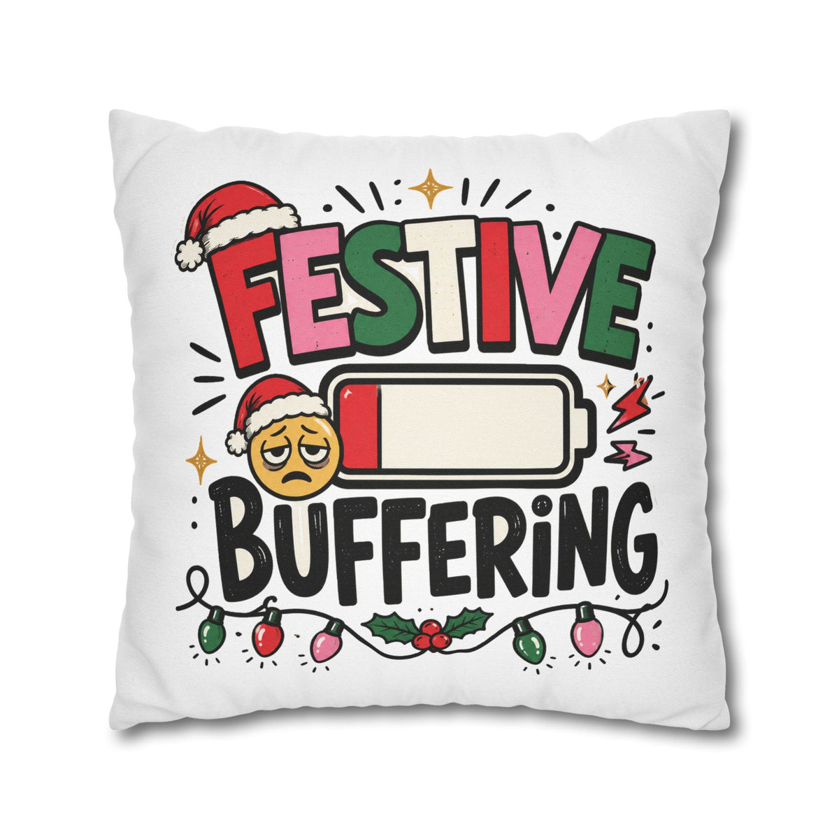 Festive Buffering Holiday Pillowcase —Modern Day Christmas   Funny Christmas Decorative Throw Pillow Cover