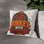 Thanksgiving Turkey With Attitude Pillowcase — Funny Thanksgiving Decorative Pillow Cover