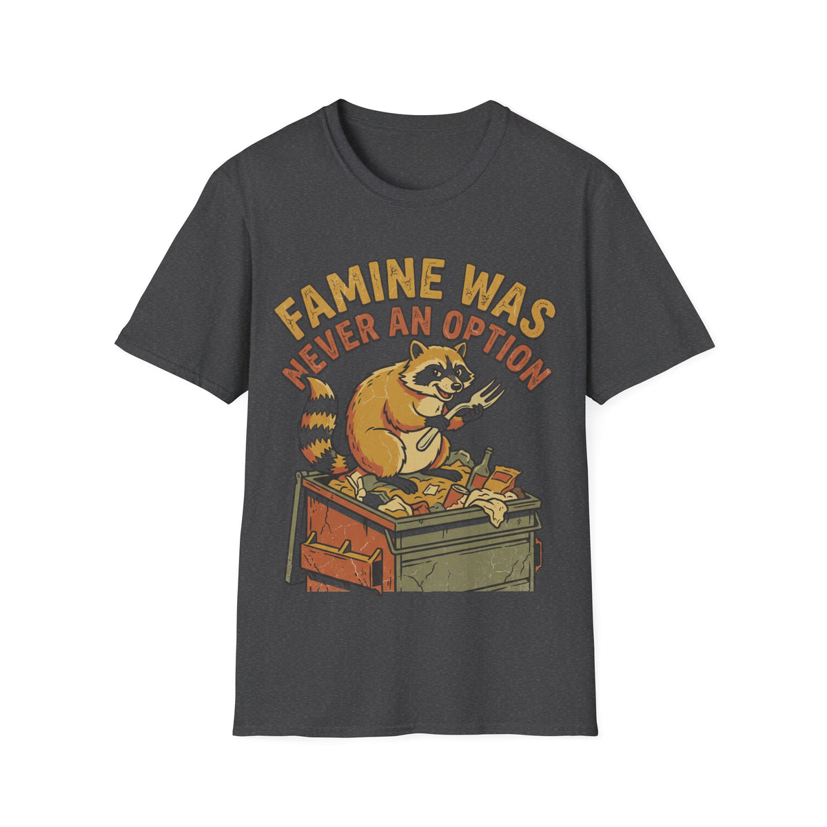 Funny Raccoon T‑Shirt — "Famine Was Never An Option" Retro Graphic Tee - Trending Now - September 2026