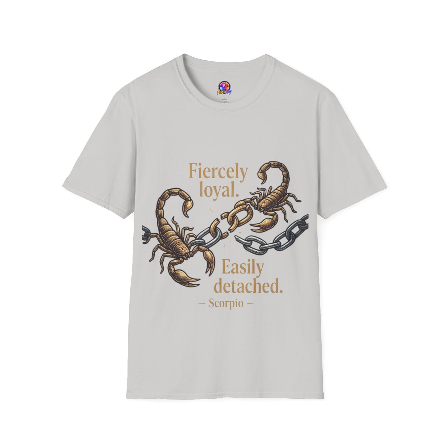 Scorpio T-Shirt — Fiercely Loyal, Easily Detached Zodiac Tee