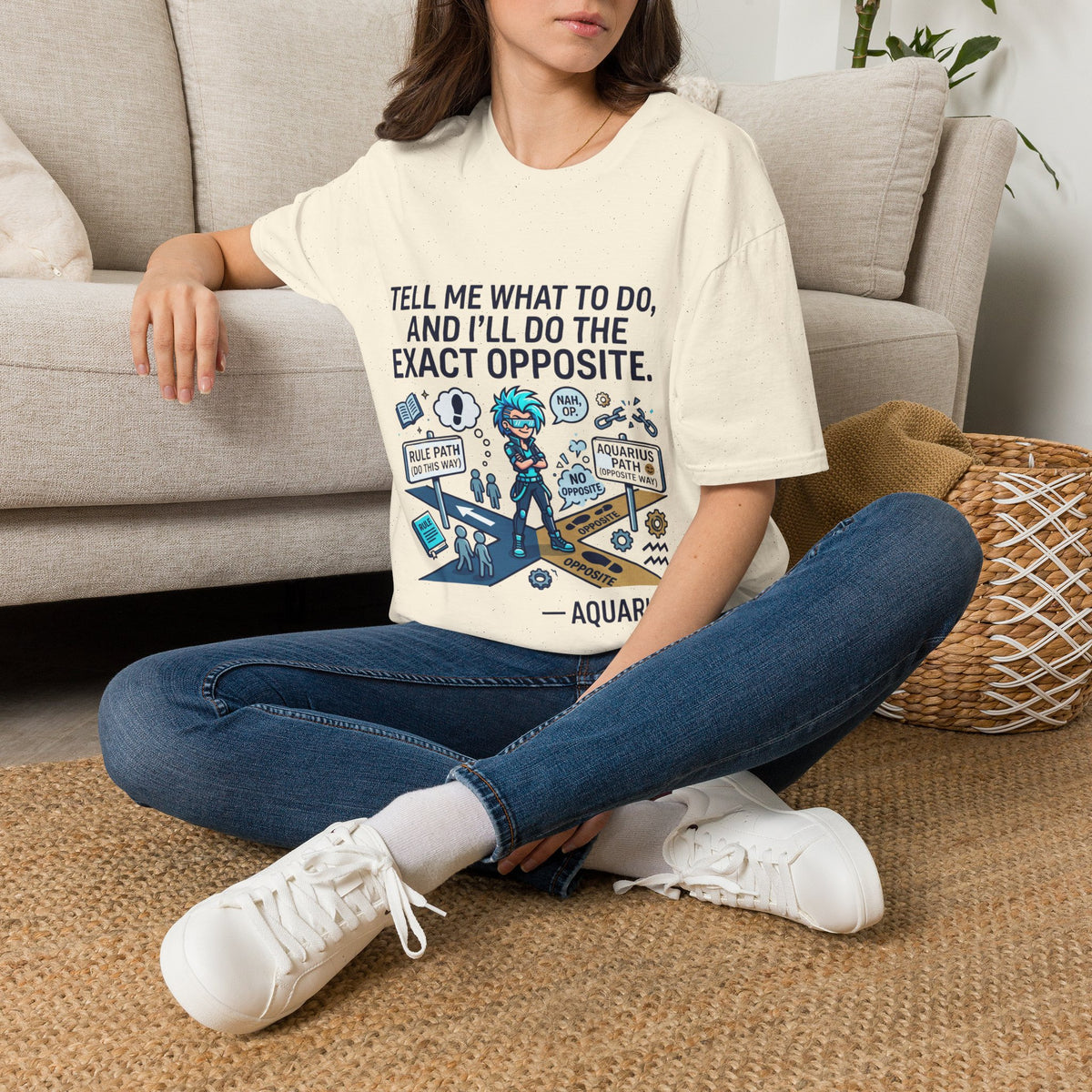 Aquarius T-Shirt — “Tell Me What To Do, And I’ll Do The Exact Opposite” Funny Rebellious Tee (Aquarius)