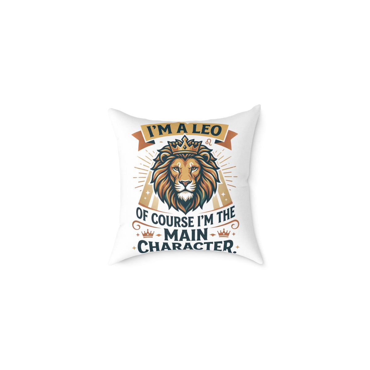 Leo Zodiac I'm The  Main Character Square Poly Canvas Pillow