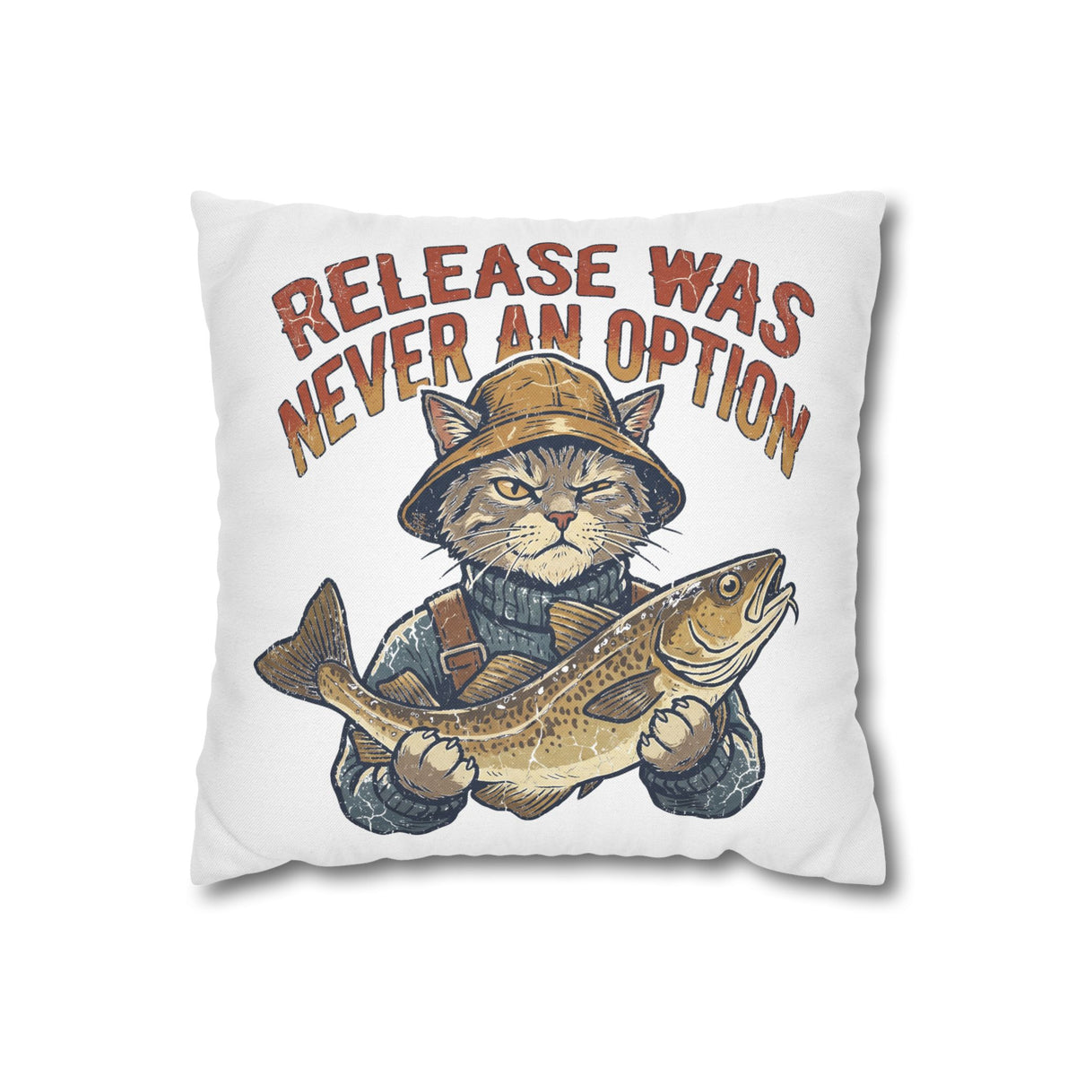 Funny Cat Angler Pillowcase - "Release Was Never An Option" Fishing Throw Pillow