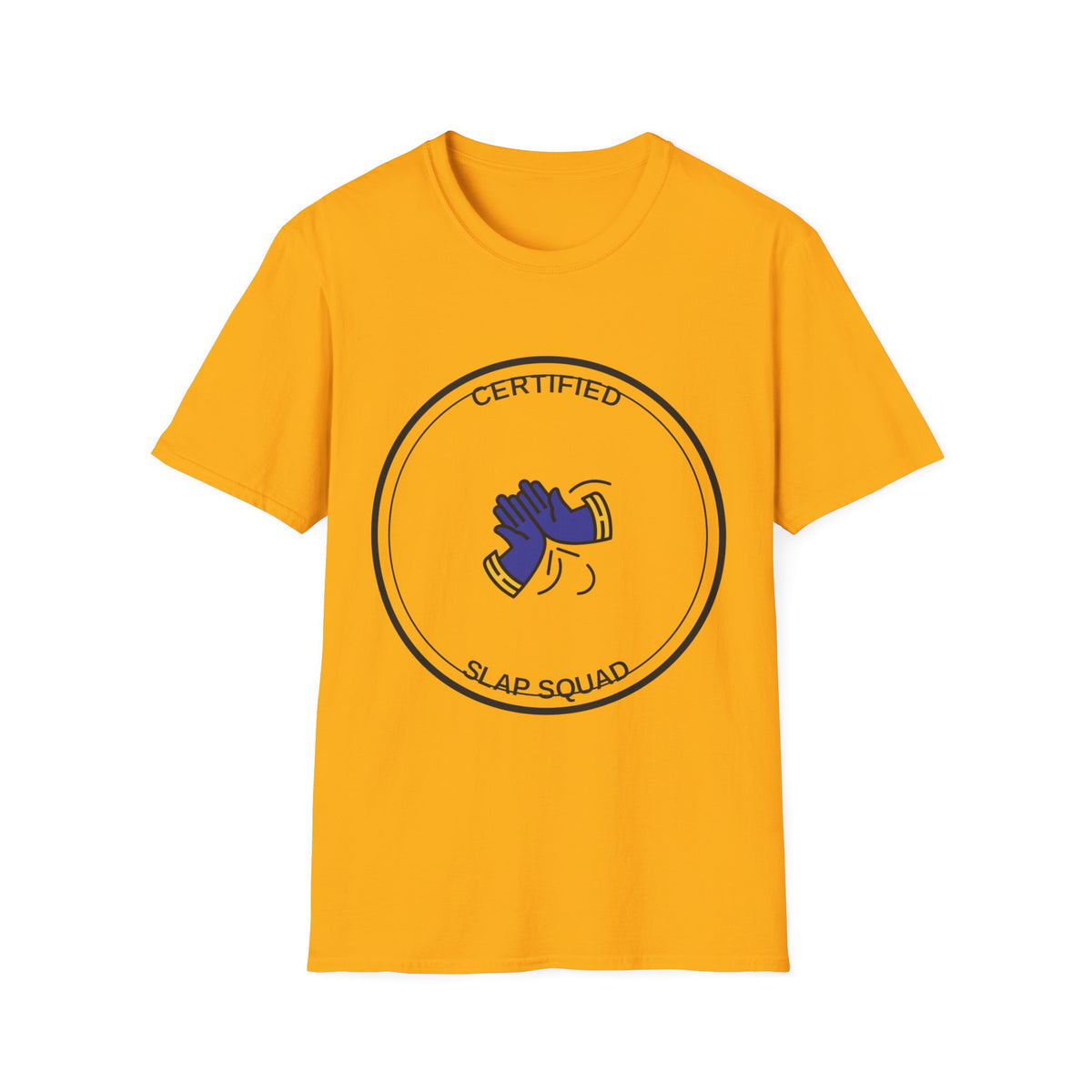 Certified Slap Squad T-Shirt — Funny Novelty Graphic Tee - Trending Now - August 2026