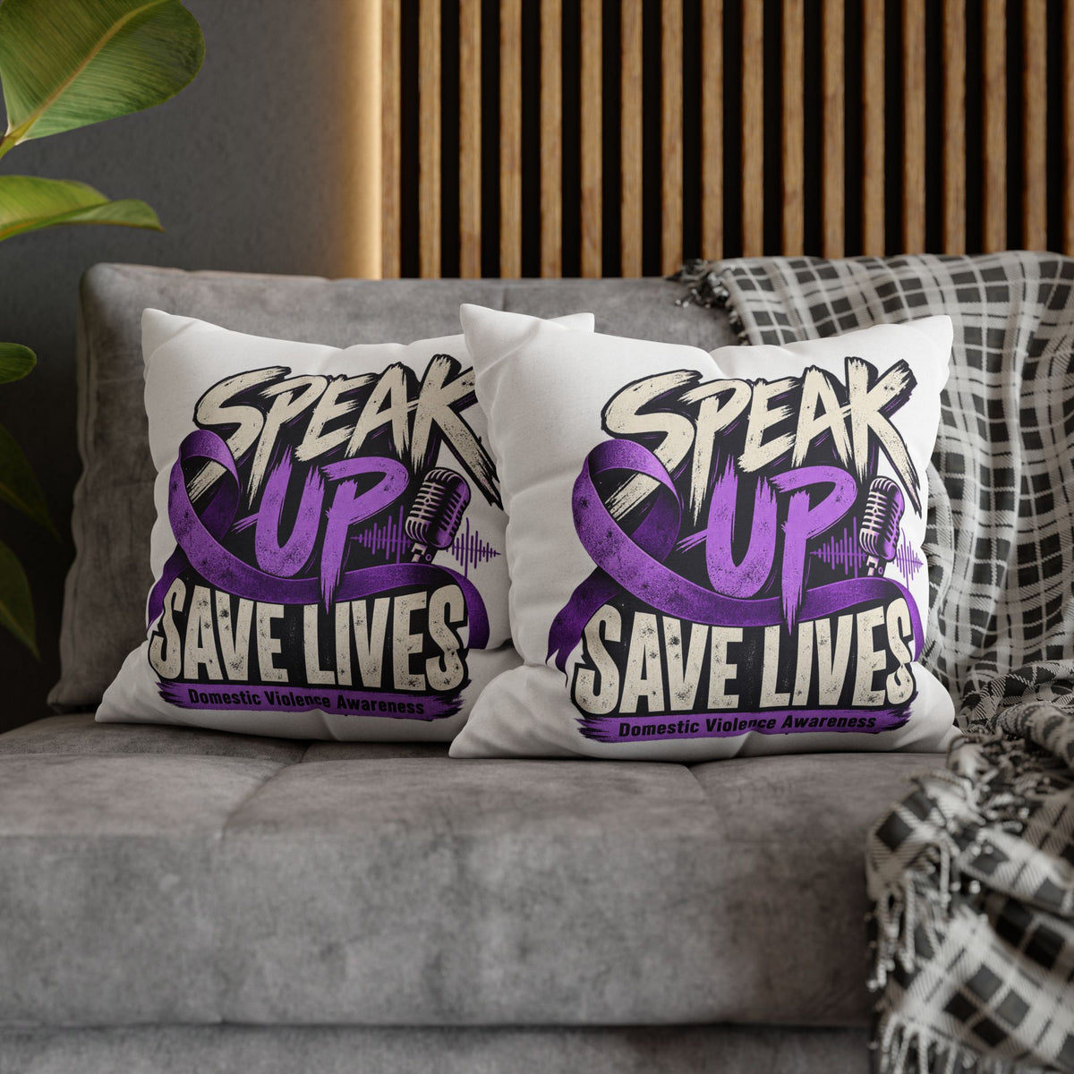 Speak Up Save Lives Pillowcase — Domestic Violence Awareness Accent Pillow