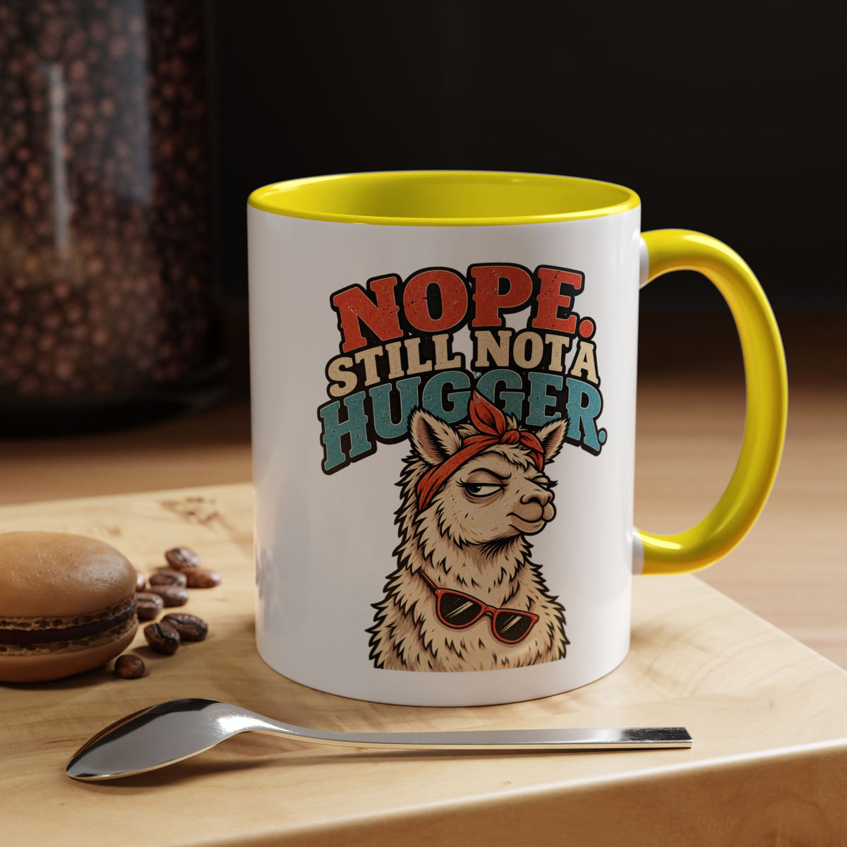 Funny And Witty "Nope Still Not Hugger" Accent Coffee Mug (11, 15oz)