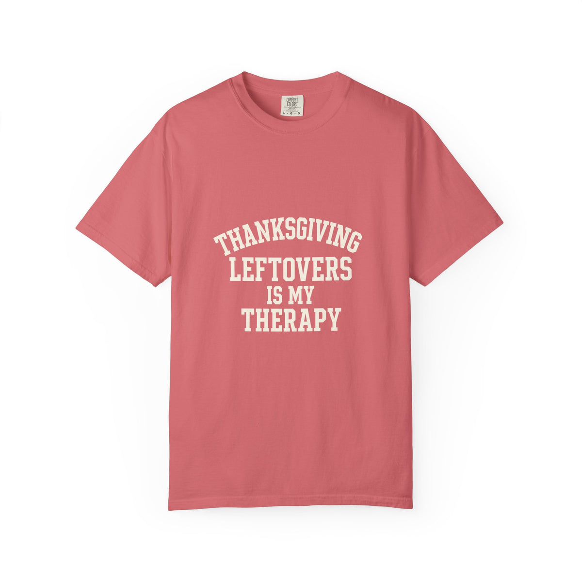 Thanksgiving Leftovers Is My Therapy T-Shirt - Trending Now - October 2026
