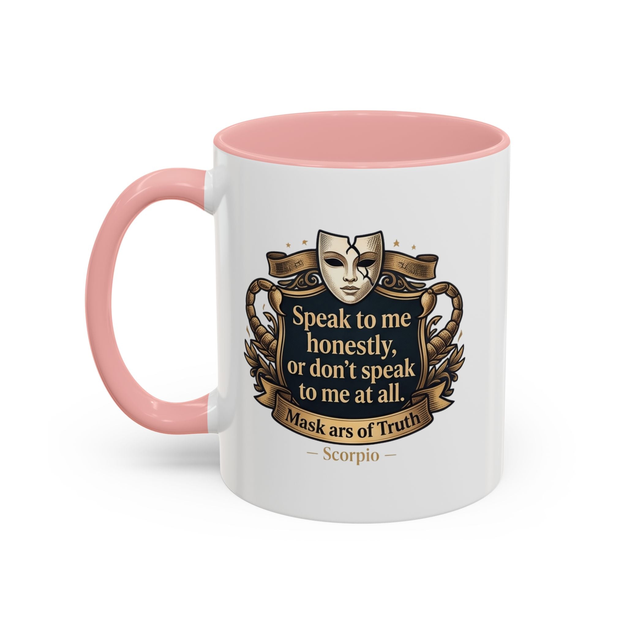 Scorpio Coffee Mug — "Speak to Me Honestly" Zodiac Accent Mug 11oz