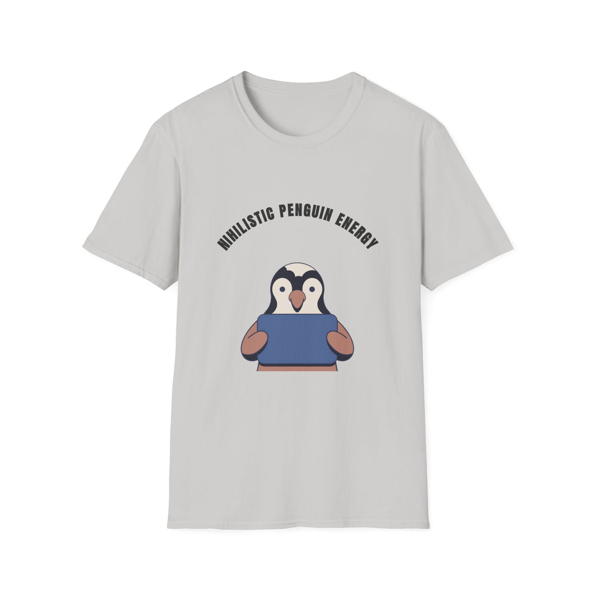 Nihilistic Penguin Energy T-Shirt — Cute Sarcastic Graphic Tee - Trending Now - September 2026
