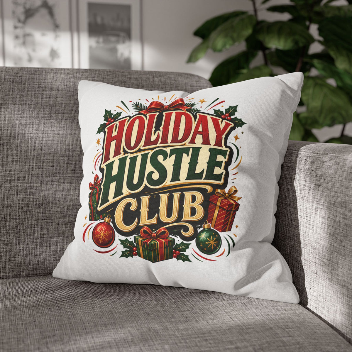 Christmas Holiday Hustle Club Pillowcase