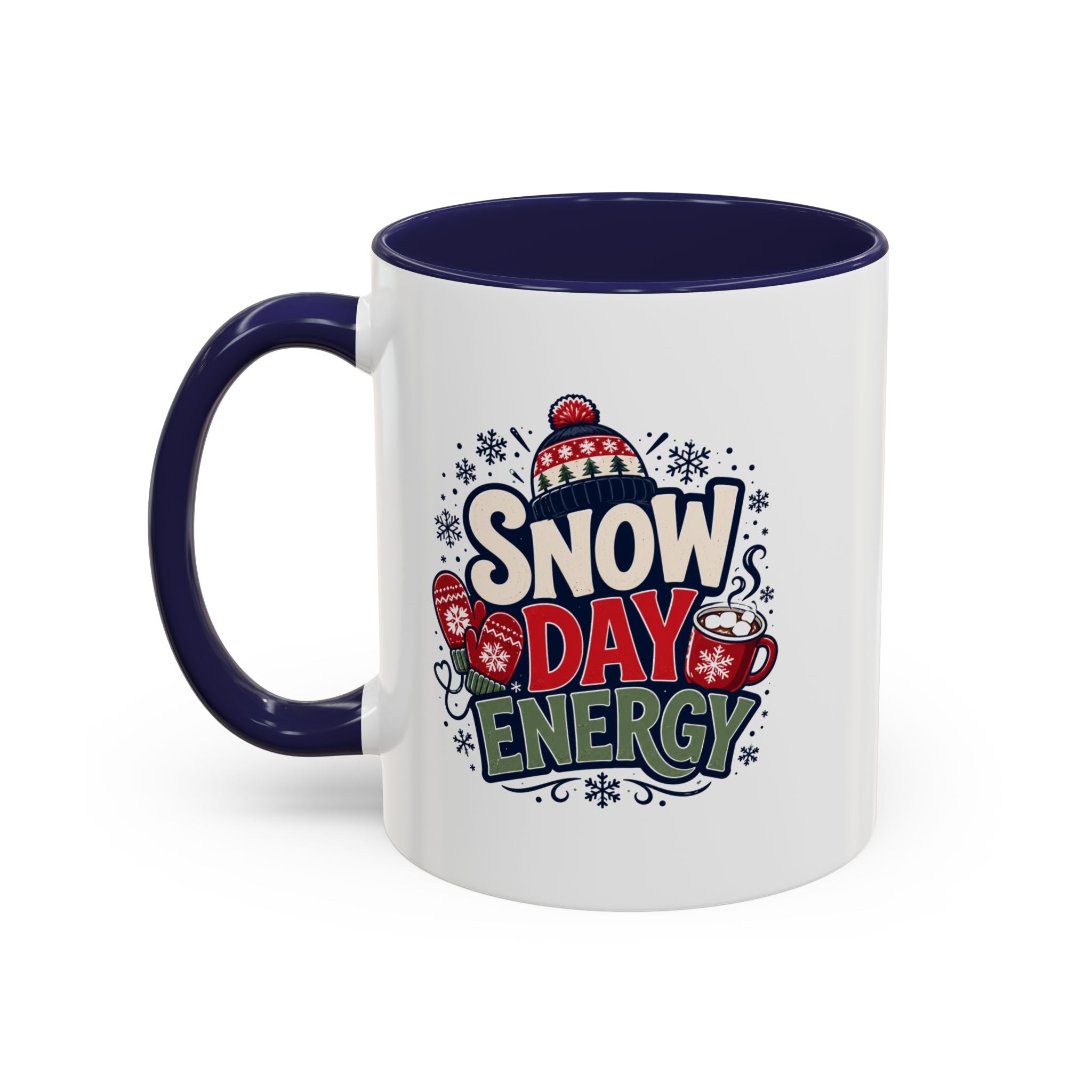 Snow Day Energy Coffee Mug — Winter Hot Cocoa Holiday Drinkware