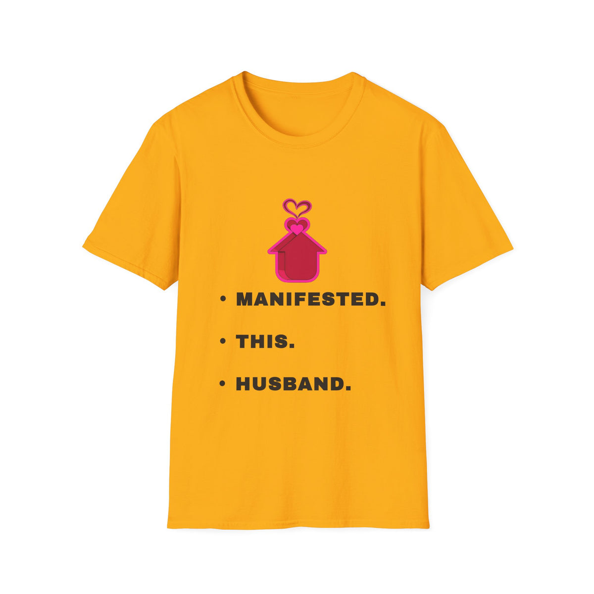 Manifested This Husband T-Shirt — Funny Bridal / Bachelorette Tee - Trending Now - September 2026