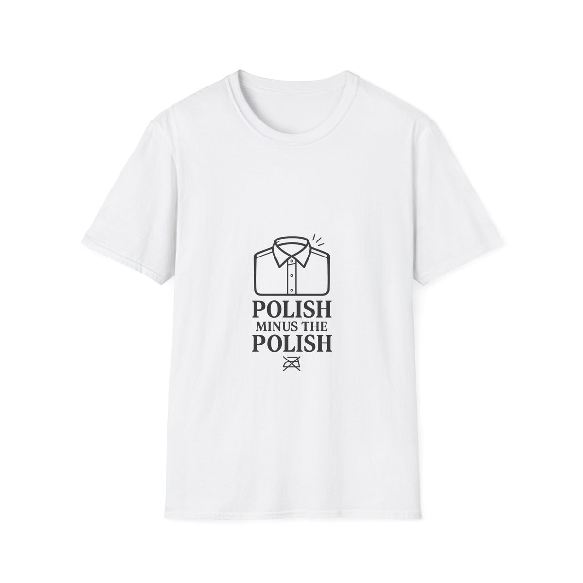 Polish Minus The Polish T-Shirt – Funny Shirt for Polish Heritage & Family Pride - Trending Now - October 2026