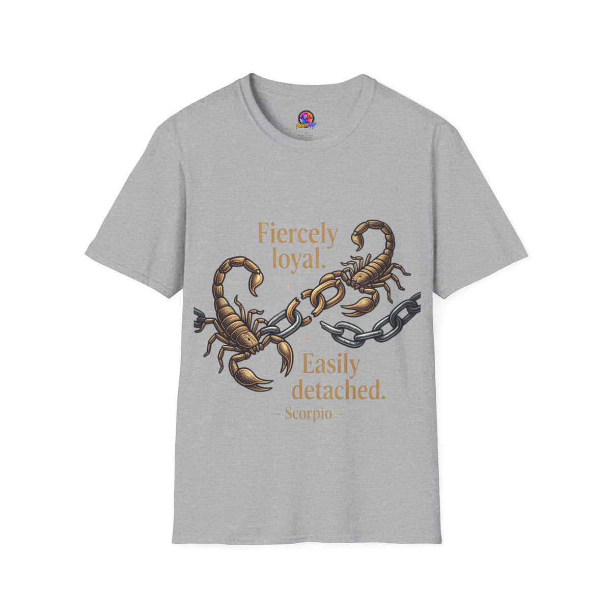 Scorpio T-Shirt — Fiercely Loyal, Easily Detached Zodiac Tee
