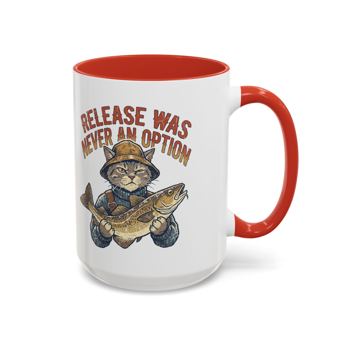 "Release Was Never An Option" Funny And Witty Accent Coffee Mug (11, 15oz)