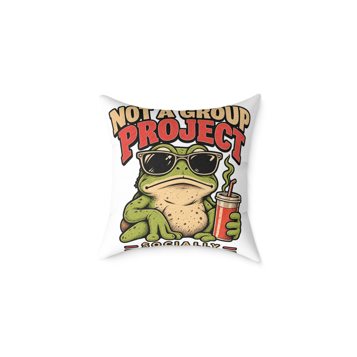 Not a Group Project Frog Pillow — Funny Introvert Decorative Throw Pillow