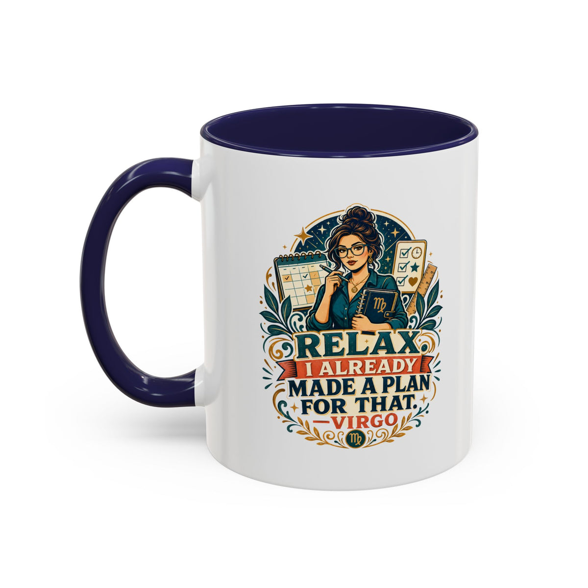 Virgo Zodiac Mug Accent Coffee Mug — "Relax I Already Made a Plan for That" Virgo Astrology Mug