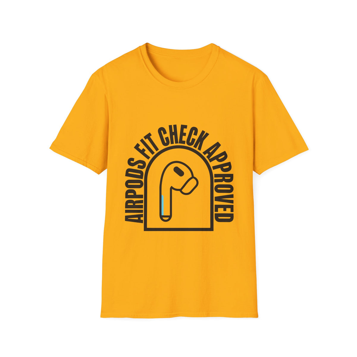AirPods Fit Check Approved Tee — Funny Wireless Earbud Logo T-Shirt - Trending Now - August 2026