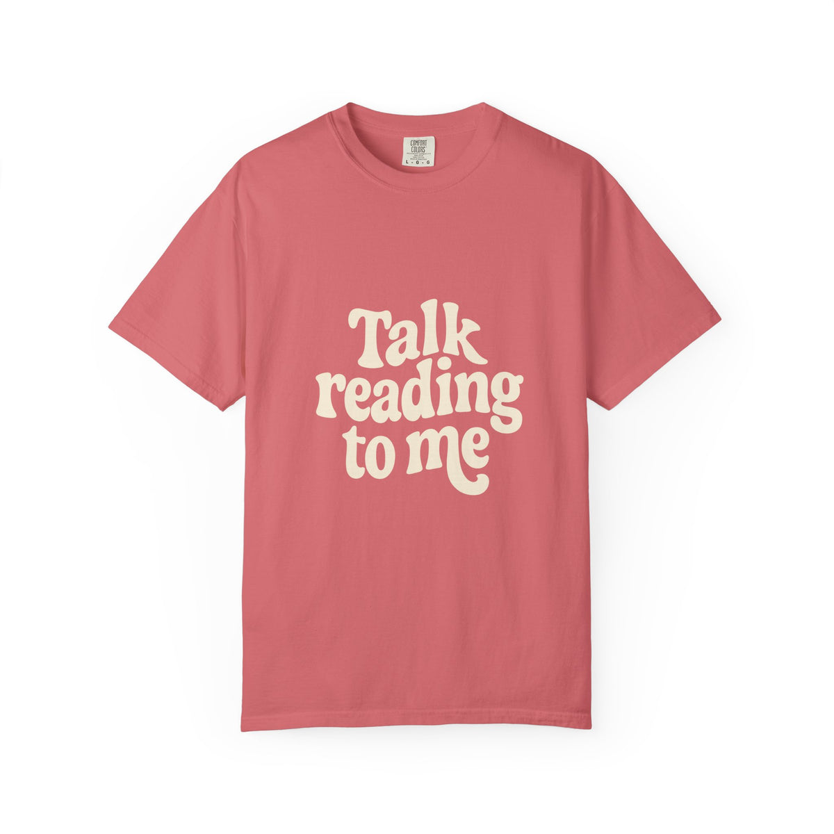 Talk Reading To Me T-Shirt — Vintage Book Lover Tee - Trending Now - October 2026