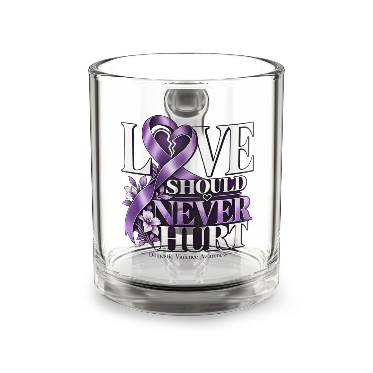 Glass Mug — “Love Should Never Hurt” Purple Ribbon Domestic Violence Awareness 10oz