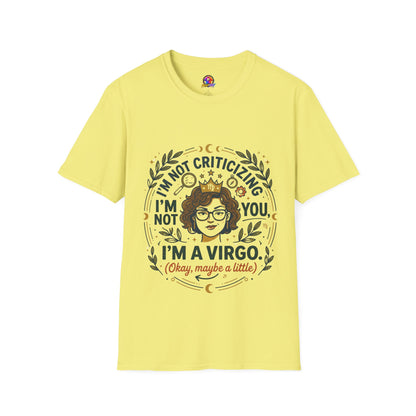 Virgo Zodiac T-Shirt — “I’m Not Criticizing, I’m a Virgo (Okay, Maybe a Little)”