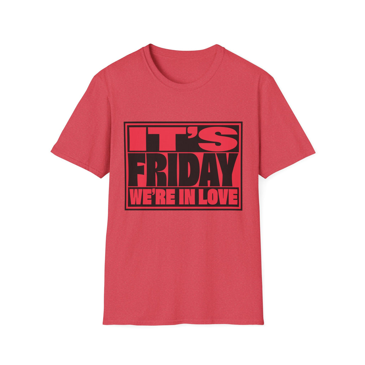It's Friday We're In Love T‑Shirt - Trending Now - August 2026