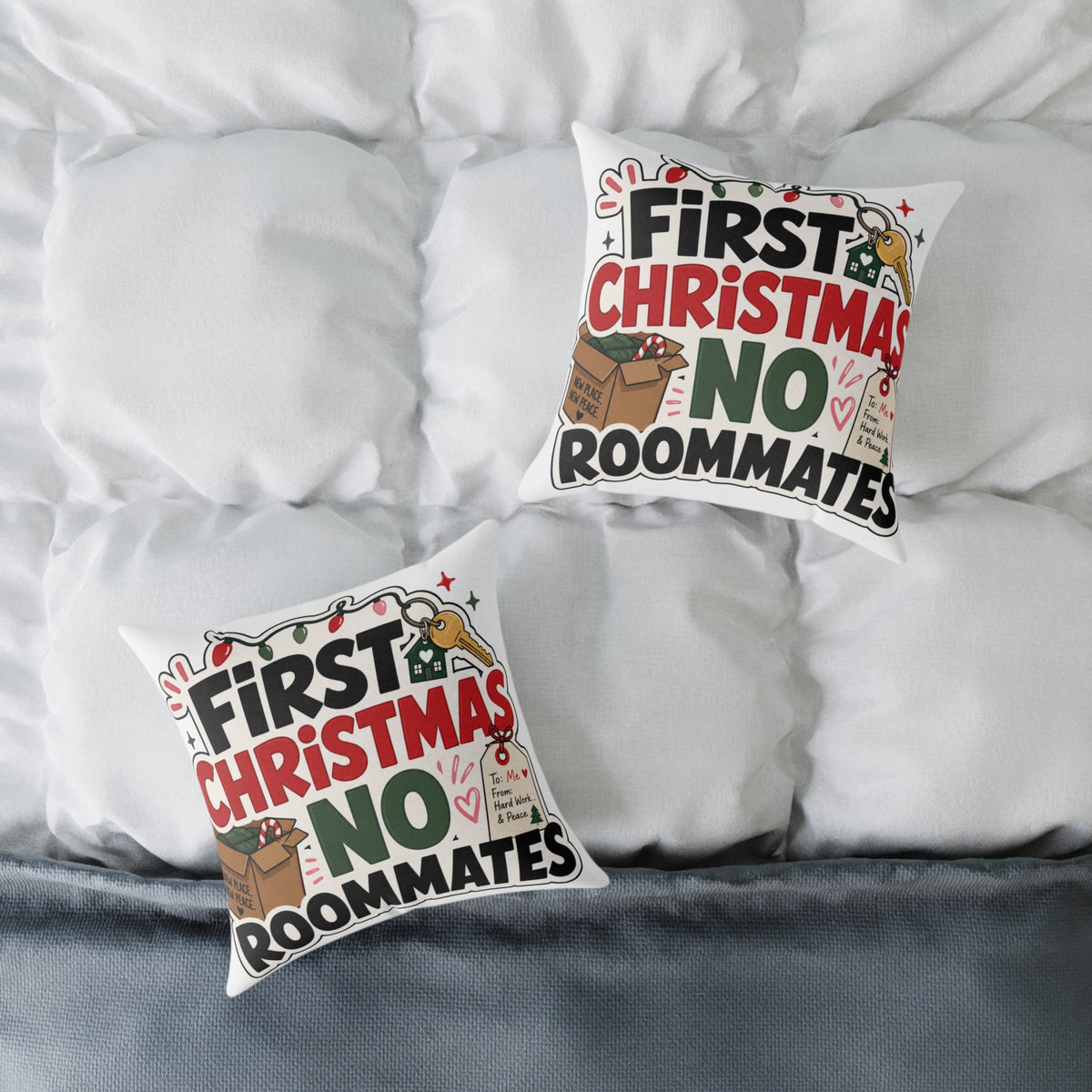 First Christmas No Roommates Modern Day Christmas Square Poly Canvas Pillow