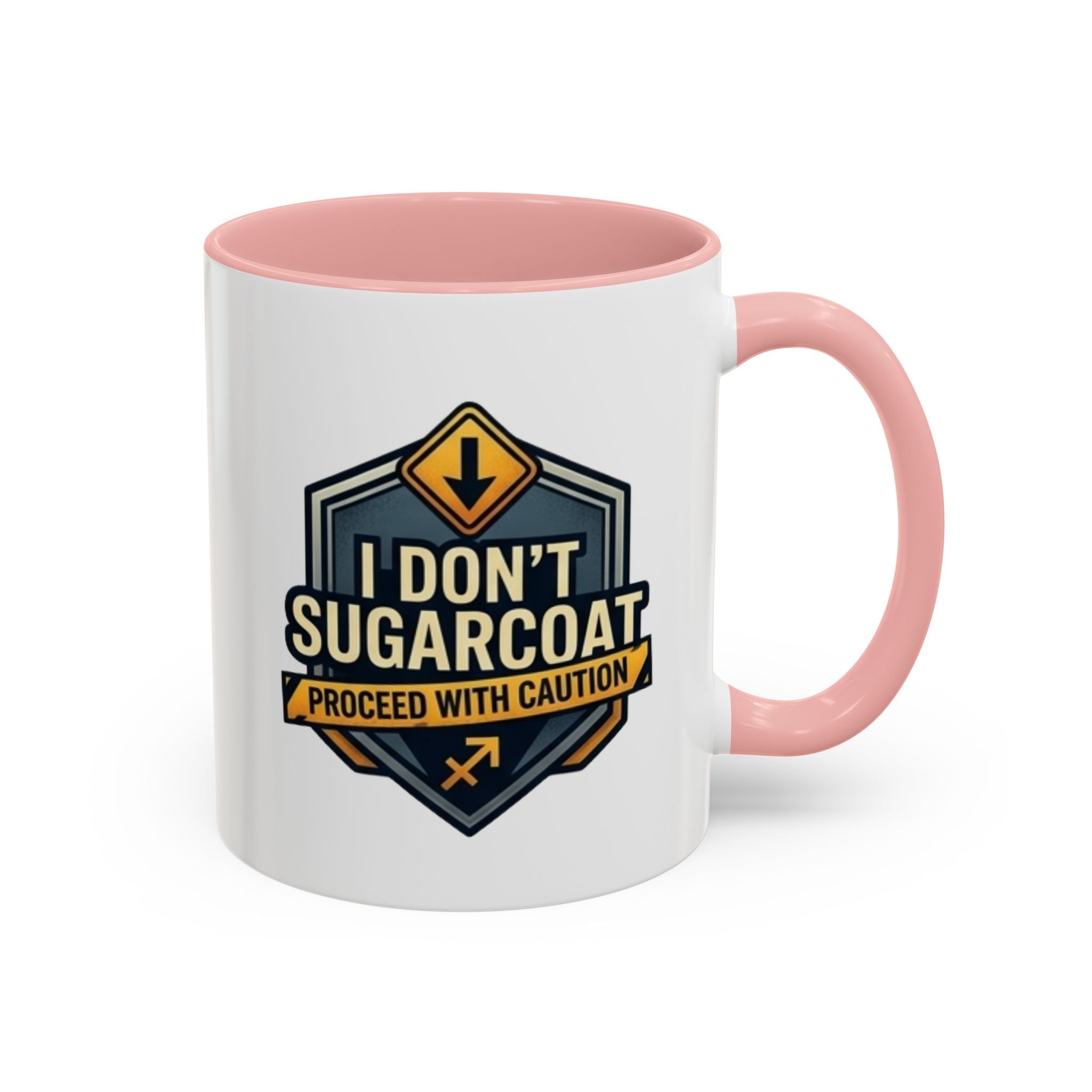 Accent Mug — "I Don’t Sugarcoat, Proceed With Caution" Coffee Cup