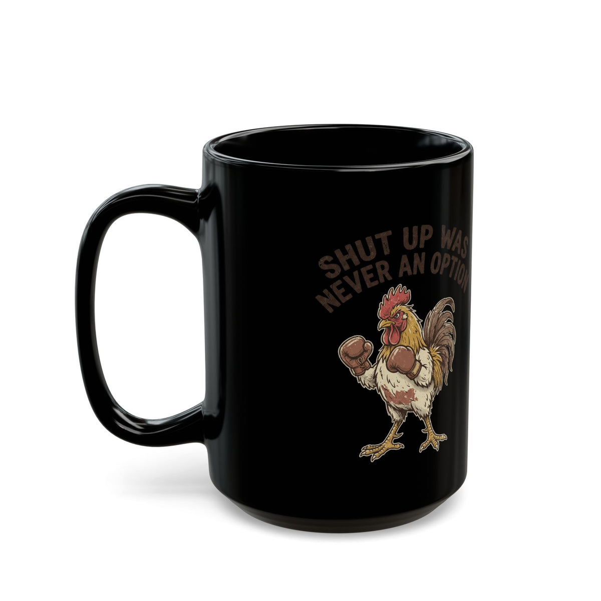 Rooster Boxing Mug — "Shut Up" Funny Farm Coffee Cup (11oz/15oz)