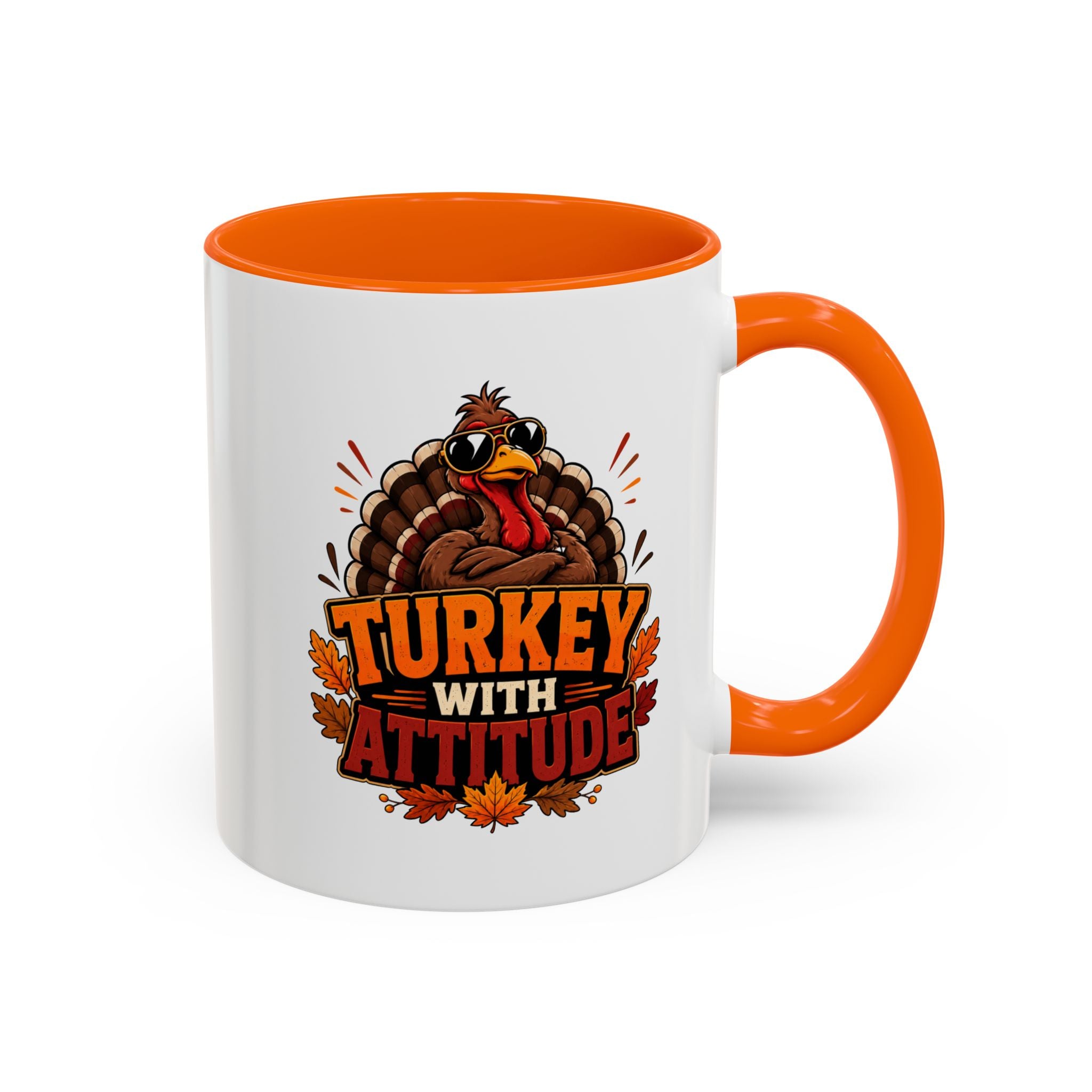 Thanksgiving Mug Turkey With Attitude Coffee Mug — Funny Thanksgiving Accent Mug