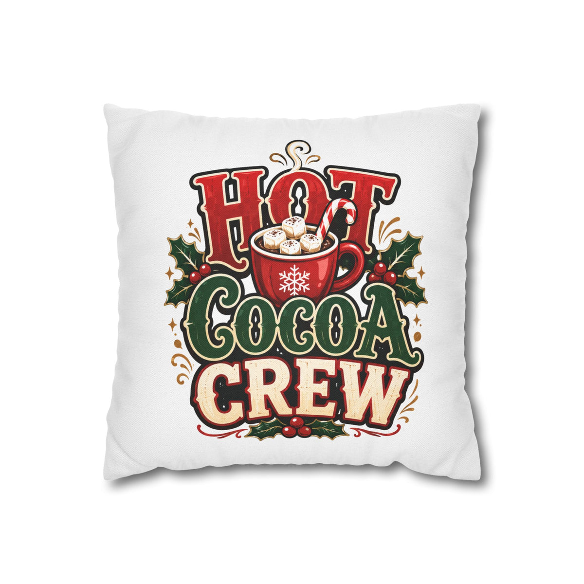 Christmas Hot Cocoa Crew Holiday Pillowcase