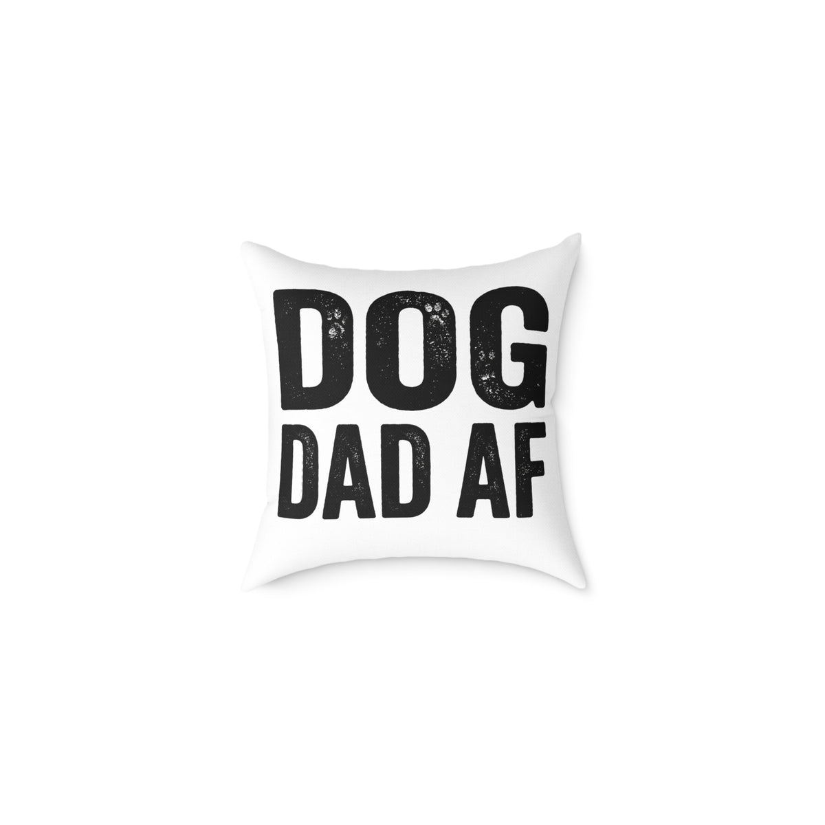 Funny Dog Dad AF Pillow — Funny Square Decorative Pillow for Dog Lovers