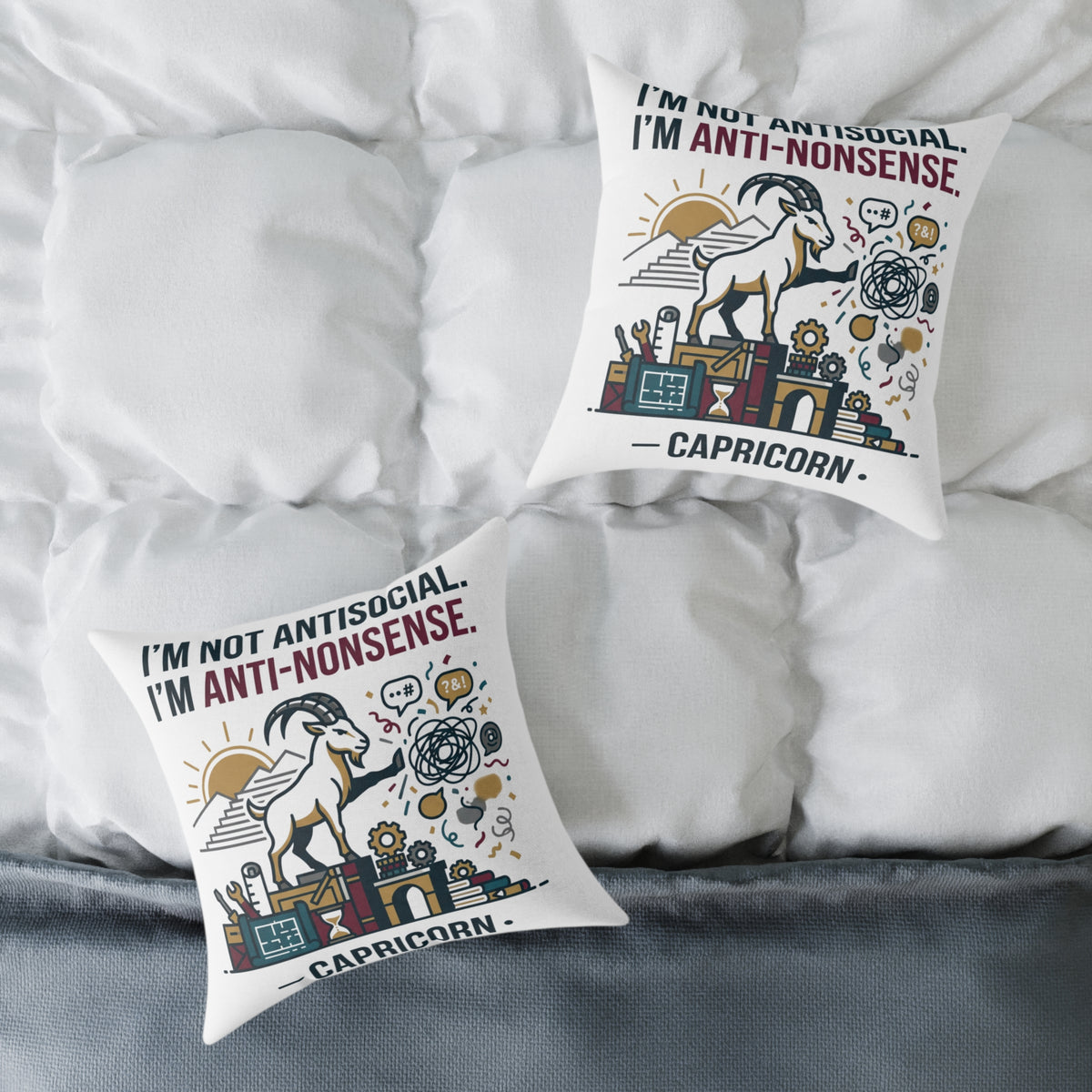Capricorn Zodiac Pillow — "I’m Not Antisocial, I’m Anti-Nonsense" Square Throw Pillow