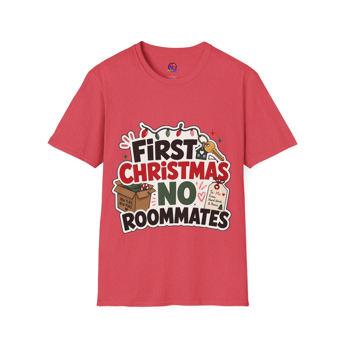 First Christmas No Roommates T-Shirt — Funny Holiday New Home Tee