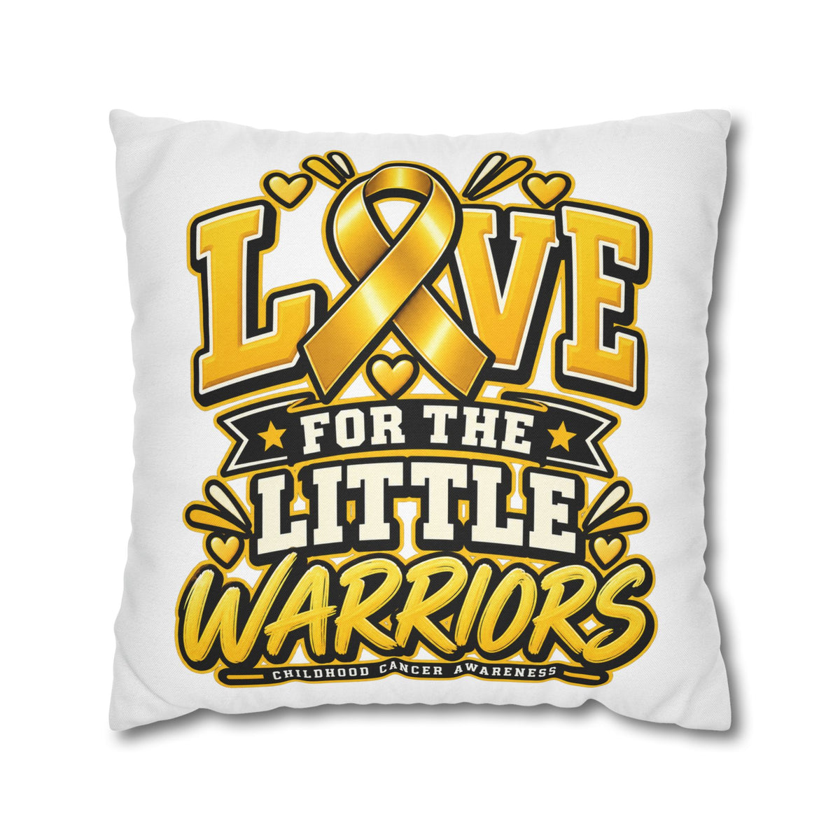 Square Pillow - "Love for the Little Warriors" Childhood Cancer Awareness Pillowcase