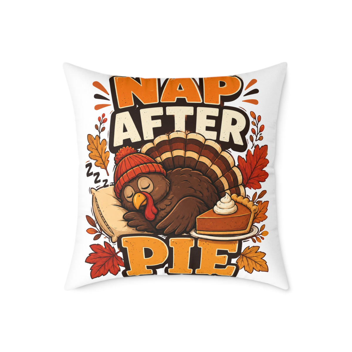 Thanksgiving Pillow — 'Nap After Pie' Turkey Throw Pillow