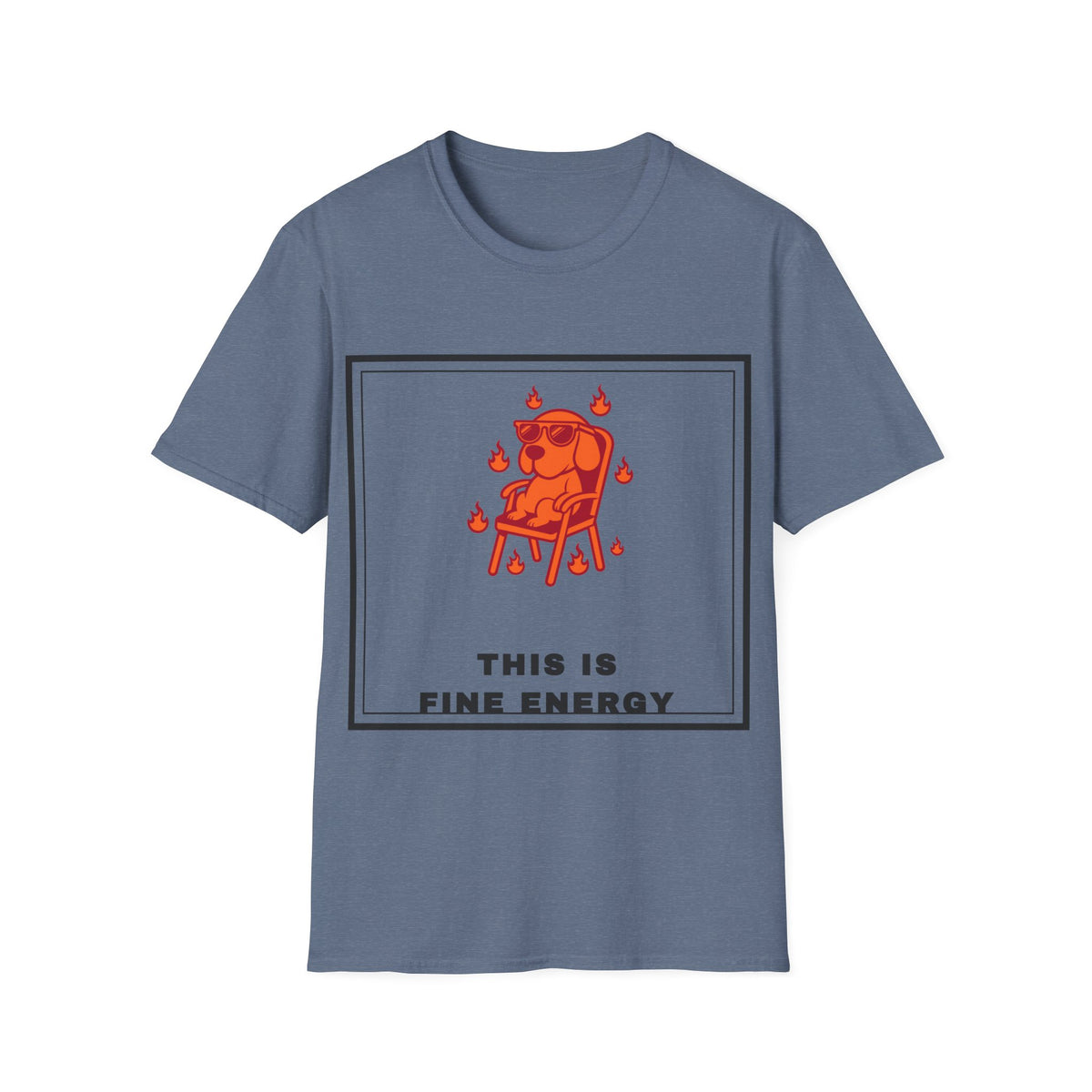 This Is Fine Energy T-Shirt — Cute Dog Meme Graphic Tee - Trending Now - September 2026