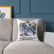 Pisces Zodiac Reality Is Optional Square Poly Canvas Pillow
