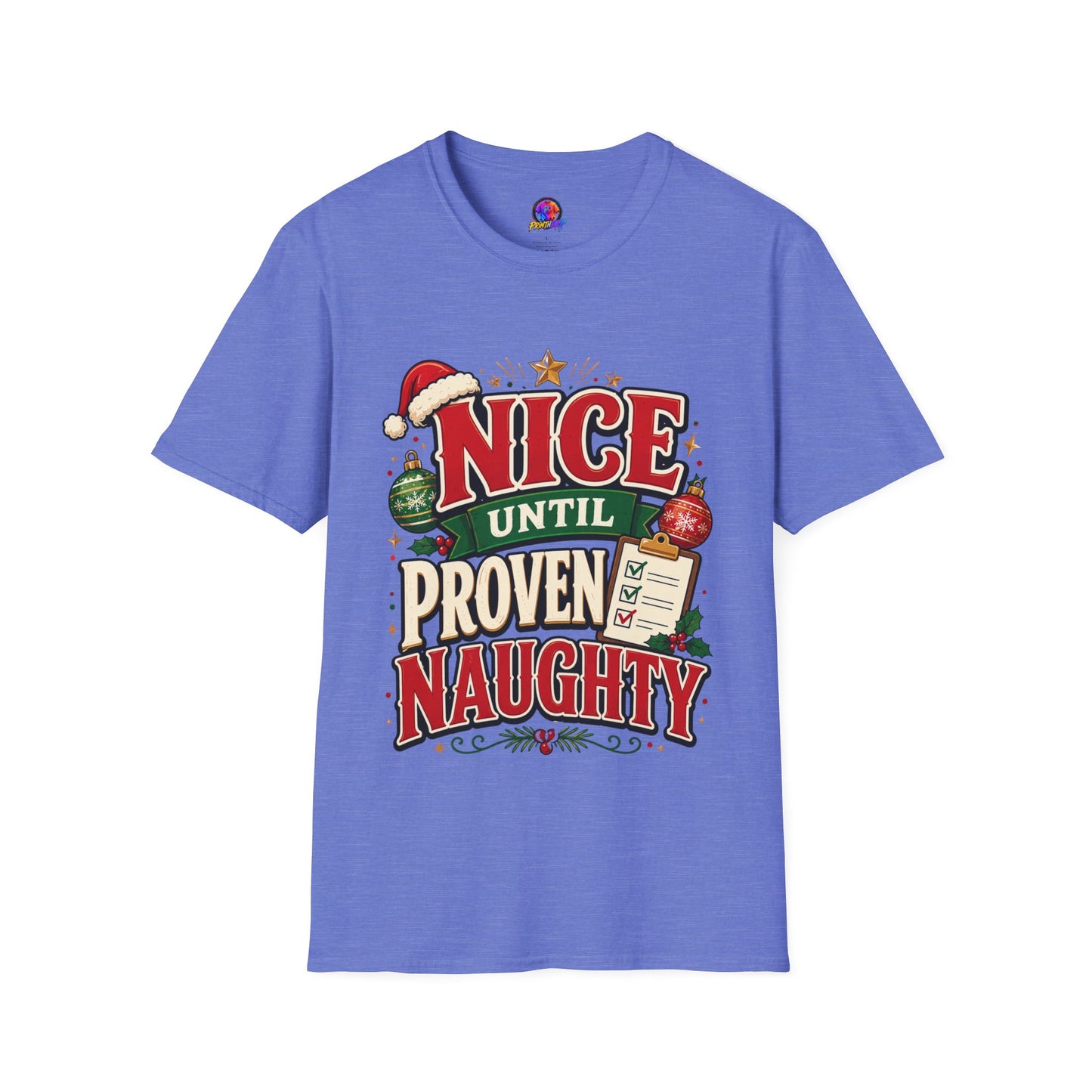 Christmas T-Shirt — "Nice Until Proven Naughty" Holiday Tee
