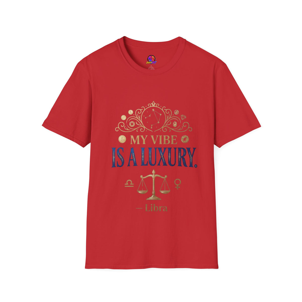 Libra Zodiac T-Shirt — "My Vibe Is A Luxury" Astrology Tee