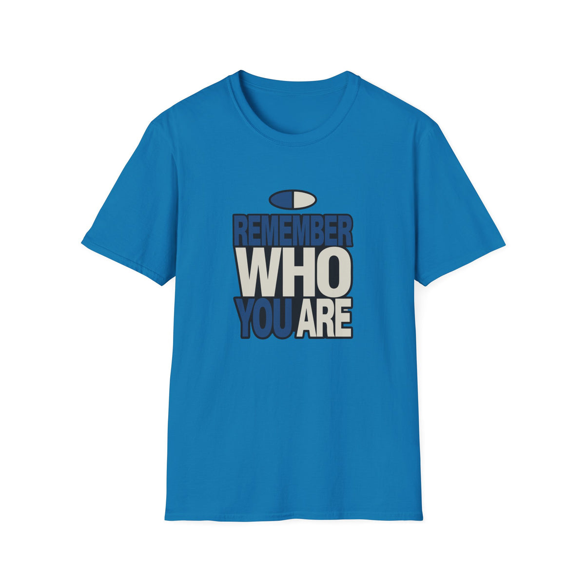 Remember Who You Are T-Shirt — Inspirational Graphic Tee - Trending Now - August 2026