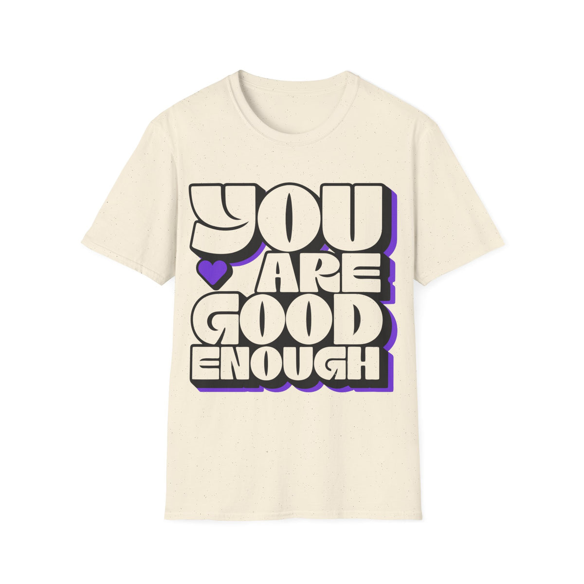 You Are Good Enough T-Shirt — Positive Affirmation Tee - Trending Now - September 2026