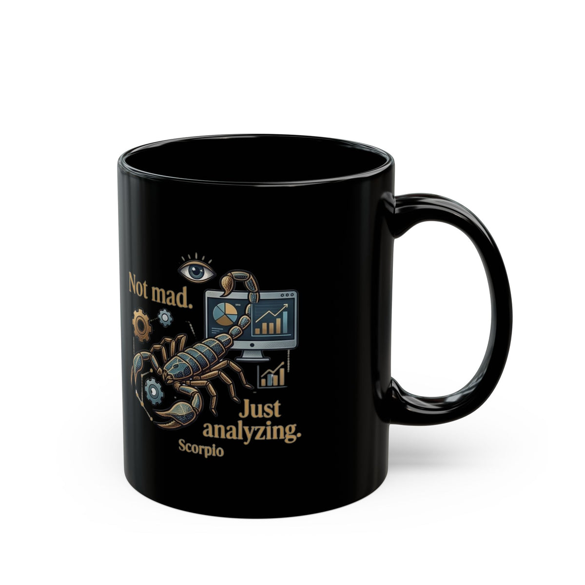 Scorpio Mug - "Not Mad, Just Analyzing" Black Coffee Mug