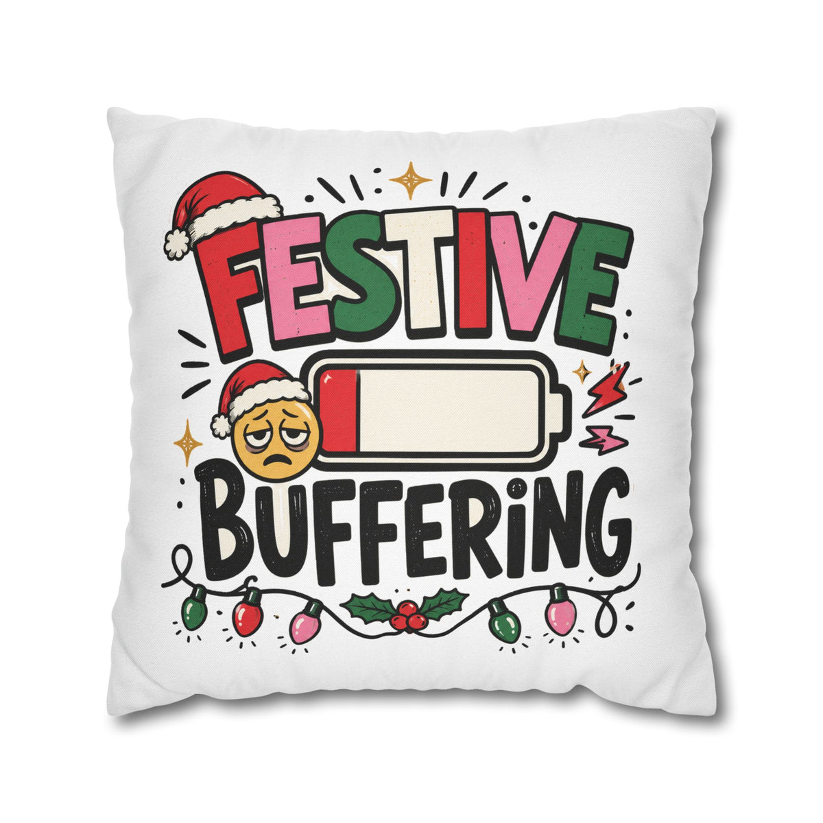 Festive Buffering Holiday Pillowcase —Modern Day Christmas   Funny Christmas Decorative Throw Pillow Cover
