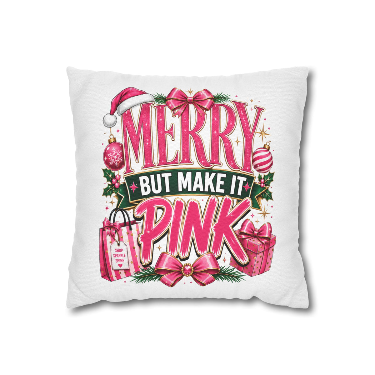 Christmas Merry But Make It Pink Christmas Pillowcase