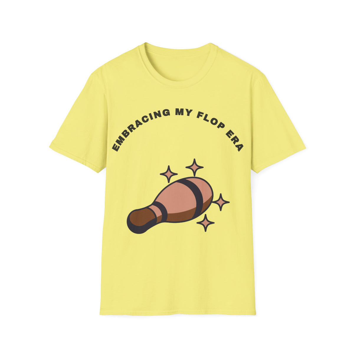 T-Shirt — "Embracing My Flop Era" Funny Self-Love Graphic Tee (Bowling Pin Design) - Trending Now - September 2026